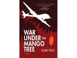 Livro War Under the Mango Tree a novel The Gisawi Chronicles de Glenn Voelz (Inglês)