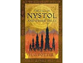 Livro The Fall of Nystol and Other Tales de H G Potter (Inglês)