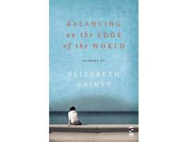 Livro Balancing on the Edge of the World Salt Modern Fiction de Elizabeth Baines (Inglês)