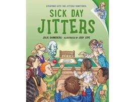 Livro Sick Day Jitters de Julie Danneberg (Inglês - Capa Dura)