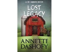 Livro Lost Legacy Zoe Chambers Mystery Series de Annette Dashofy (Inglês)