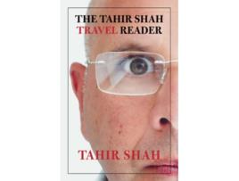 Livro The Tahir Shah Travel Reader de Tahir Shah (Inglês)