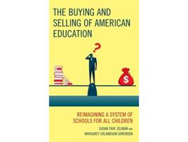 Livro Buying and Selling of American Education de Susan Tave Zelman e Margaret Erlandson Sorensen (Inglês - Capa Dura)