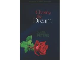 Livro Chasing the Dream Never Give Up de Suzie Peters (Inglês)