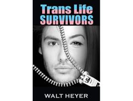 Livro Trans Life Survivors de Walt Heyer (Inglês)