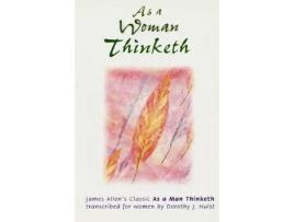 Livro as a woman thinketh de hulst, dorothy j. (inglês)