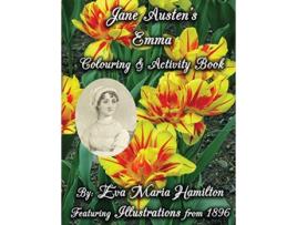 Livro Jane Austens Emma Colouring Activity Book Featuring Illustrations from 1896 3 Jane Austen Colouring Activity Book de Eva Maria Hamilton (Inglês)