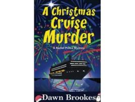 Livro A Christmas Cruise Murder A Rachel Prince Mystery de Dawn Brookes (Inglês)