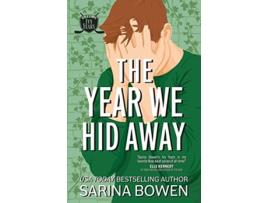 Livro The Year We Hid Away A Hockey Romance The Ivy Years de Sarina Bowen (Inglês)