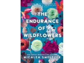 Livro Endurance of Wildflowers de Micalea Smeltzer (Inglês)