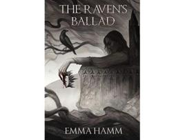 Livro The Ravens Ballad de Emma Hamm (Inglês)