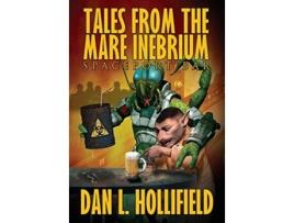 Livro Tales From The Mare Inebrium de Dan L Hollifield (Inglês - Capa Dura)