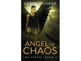 Livro Angel of Chaos 6 Imp de Debra Dunbar (Inglês)