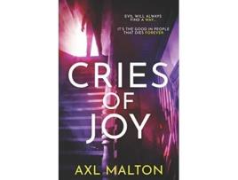 Livro Cries of Joy de Axl Malton (Inglês)