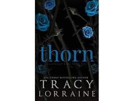 Livro Thorn A High School Bully Romance ROSEWOOD HIGH SPECIAL EDITION de Tracy Lorraine (Inglês)