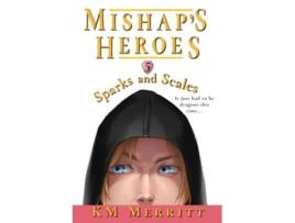 Livro Sparks and Scales Mishaps Heroes de KM Merritt (Inglês)