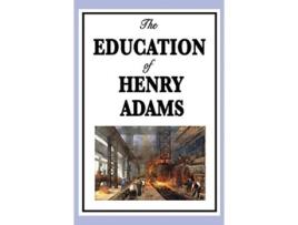 Livro The Education of Henry Adams de Henry Adams (Inglês)