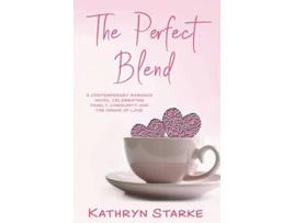 Livro The Perfect Blend de Kathryn Starke (Inglês)