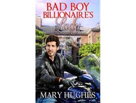 Livro Bad Boy Billionaires Lady Lovless Brothers de Mary Hughes (Inglês)