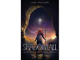 Livro Shadowfall Vol TWO The Amalie Noether Chronicles de Jana Williams (Inglês)