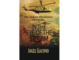 Livro The Jackson MacKenzie Chronicles In the Eye of the Storm de Angel Giacomo (Inglês)