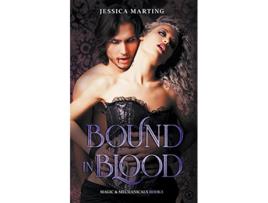 Livro Bound in Blood Magic Mechanicals de Jessica Marting (Inglês)