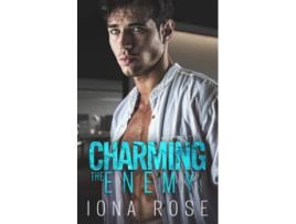 Livro Charming The Enemy de Iona Rose (Inglês)