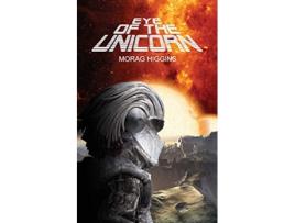 Livro Eye of the Unicorn de Morag Higgins (Inglês)