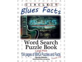 Livro Circle It Blues Facts Word Search Puzzle Book de Lowry Global Media LLC Spring Brooks Mark Schumacher (Inglês)