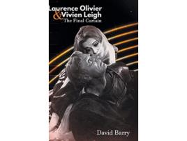 Livro Laurence Olivier Vivien Leigh The Final Curtain de David Barry (Inglês)