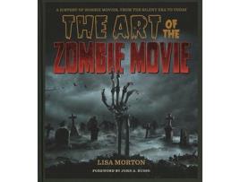 Livro Art of the Zombie Movie de Lisa Morton (Inglês - Capa Dura)