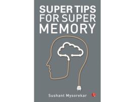 Livro Super Tips for Super Memory de Sushant Mysorekar (Inglês)