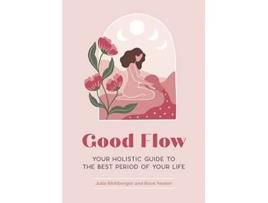 Livro Good Flow de Julia Blohberger e Roos Neeter (Inglês)