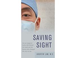 Livro Saving Sight de Andrew Lam (Inglês - Capa Dura)