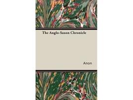 Livro The AngloSaxon Chronicle de Anon (Inglês)