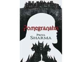 Livro Pomegranates de Priya Sharma (Inglês - Capa Dura)