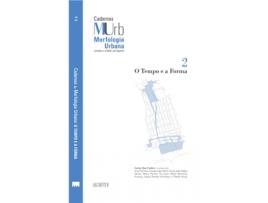 Livro O Tempo e a Forma de Carlos Dias Coelho e Ana Martinho Amado (Português)