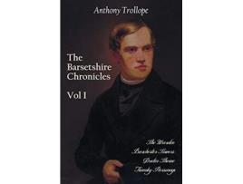 Livro The Barsetshire Chronicles Volume One Including The Warden Barchester Towers Doctor Thorne and Framley Parsonage de Anthony Trollope (Inglês)