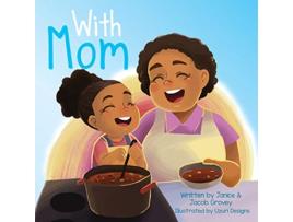 Livro With Mom de Janice Grovey Jacob Grovey (Inglês)