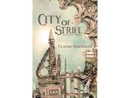 Livro City of Strife An Isandor Novel City of Spires de Claudie Arseneault (Inglês)