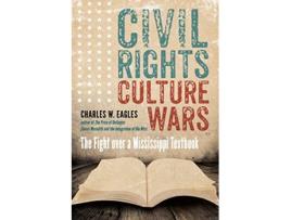 Livro Civil Rights, Culture Wars de Charles W Eagles (Inglês)