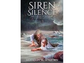 Livro Siren Silence The Fate of Cpt Bacchus A King of The Caves Novella The King of the Caves de Brandon M Wilborn (Inglês)