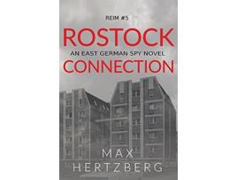 Livro Rostock Connection An East German Spy Novel Reim de Max Hertzberg (Inglês)