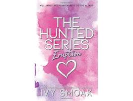 Livro Eruption Hunted de Ivy Smoak (Inglês)