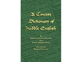 Livro A Concise Dictionary of Middle English Middle English Edition de Anthony Lawson Mayhew, Walter William Skeat et al.