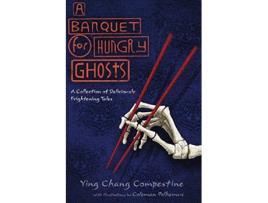 Livro A Banquet for Hungry Ghosts A collection of Deliciously Frightening Tales de Ying Chang Compestine (Inglês)