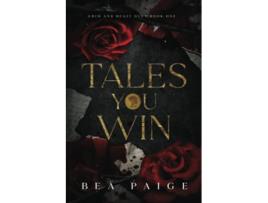 Livro Tales You Win paperback Or Softback de Paige Bea (Inglês)