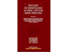 Livro Estudos de Homenagem ao Professor Doutor Jorge Miranda - Volume VI .