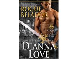 Livro Rogue Belador Belador book 7 de Dianna Love (Inglês)