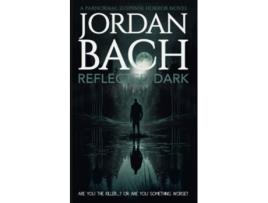 Livro Reflected Dark a Paranormal Suspense Horror Novel Haunted States de Jordan Bach (Inglês)